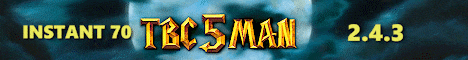 TBC5MAN |5 Man Raids| #1 TBC Instant 70 Server banner