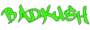 BadKush